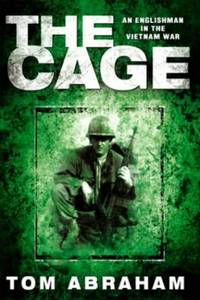cover of The Cage: An Englishman in The Vietnam War