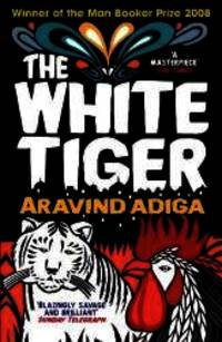 The White Tiger by Aravind Adiga - 2008-01-01