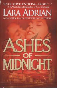 Ashes of Midnight by Lara Adrian
- Hardcover
- Book Club Edition
- 2009
- from Ye Old Bookworm (SKU: W10598)