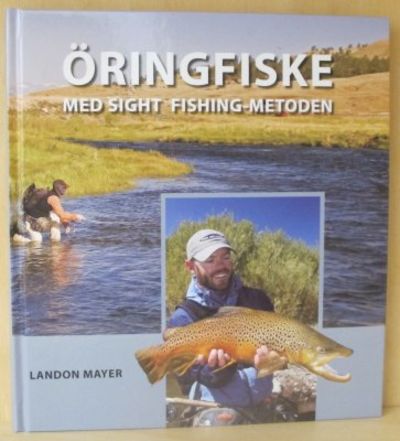 Öringsfiske. Med sight fishing-metoden.