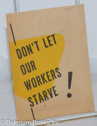 image of Don't let our workers starve!