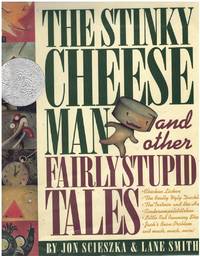 cover of THE STINKY CHEESE MAN AND OTHER FAIRLY STUPID TALES