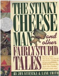 THE STINKY CHEESE MAN AND OTHER FAIRLY STUPID TALES by Scieszka, Jon - 1992