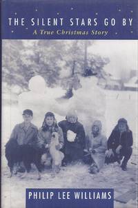 The Silent Stars Go By: A True Christmas Story (signed)