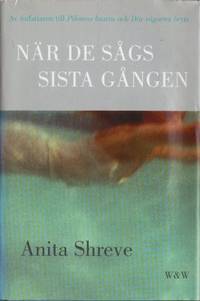 När de sågs sista gången.