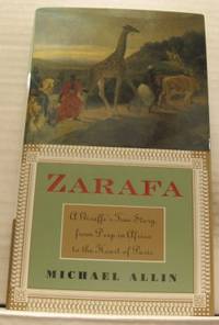 Zarafa. A Giraffe´s True Story from Deep in…