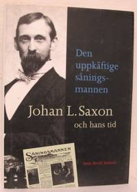 Den uppkäftige såningsmannen. Johan L.Saxon och…