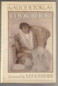 The Alice B. Toklas Cook Book by Toklas, Alice B - 1984