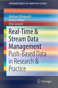 Real-Time & Stream Data Management: Push-Based Data in Research & Practice