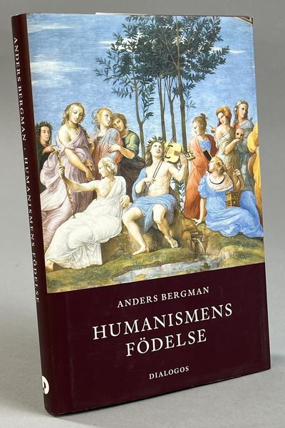 Humanismens födelse. [Utg. av] Dialogos.
