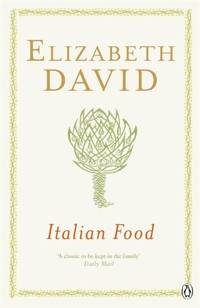 Italian Food: Elizabeth David