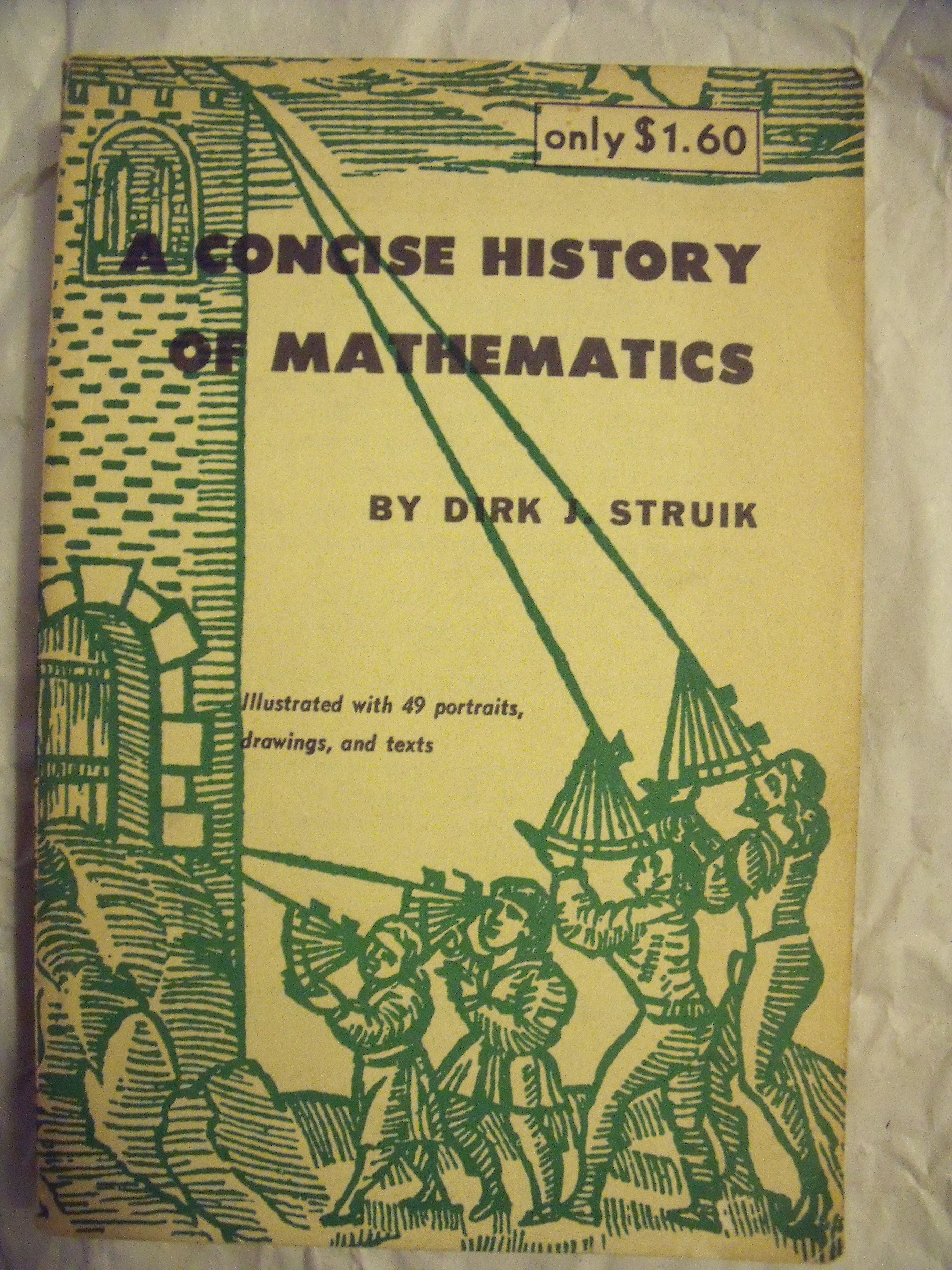 A concise history of mathematics by dirk j struik paperback 1948 