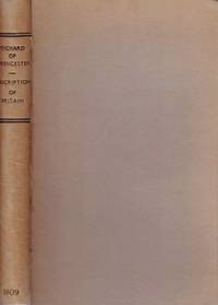The description of Britain, translated from Richard of Cirencester: with the original treatise De...