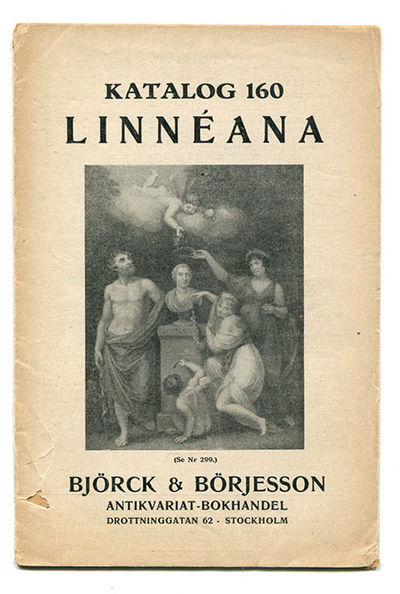 Björck & Börjesson. Katalog 160. Linnéana.…