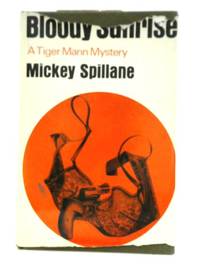 Bloody Sunrise by Mickey Spillane - 1965