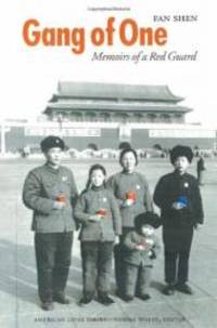 image of Gang of One: Memoirs of a Red Guard (American Lives)