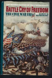 Battle Cry of Freedom: The Civil War Era