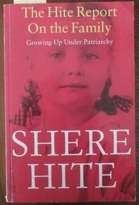 cover of Hite Report on the Family, The: Growing Up Under Patriarchy
