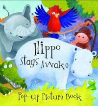Hippo Stays Awake Pop Up Picture Bo