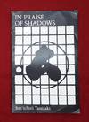 In Praise Of Shadows