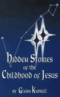 Hidden Stories of the Childhood of Jesus