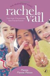 Please, Please, Please (The Friendship Ring) by Rachel Vail - Paperback - 2014-08-06 - from Books Express (SKU: 0147511194)