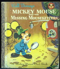 Walt Disney&#039;s Mickey Mouse And The Missing Mouseketeers by Bedford Annie North