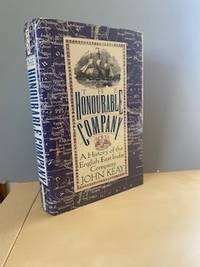 The Honourable Company: a History of the English East India Company