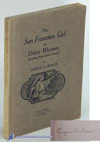 The San Francisco Girl and Other Rhymes (Including Some Gloom Chasers)