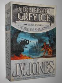 A Fortress of Grey Ice - Sword of Shadows Series #2