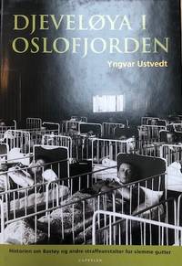 Djeveløya i Oslofjorden. Historien om Bastøy og…