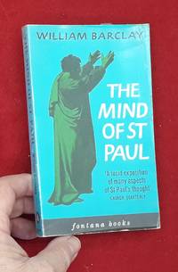 The Mind Of St Paul by William Barclay - 1974