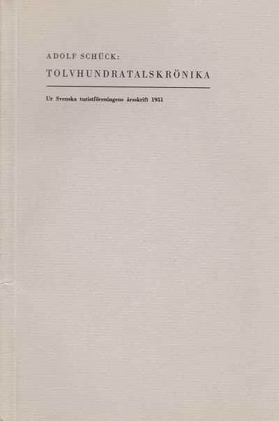 Tolvhundratalskrönika. Särtryck ur Svenska…