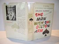 The Man With The Golden Arm by Nelson Algren - 1949