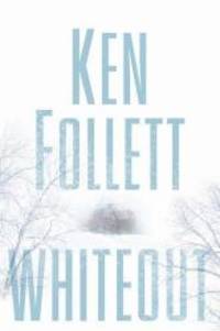 Whiteout by Ken Follett - 2004-10-15