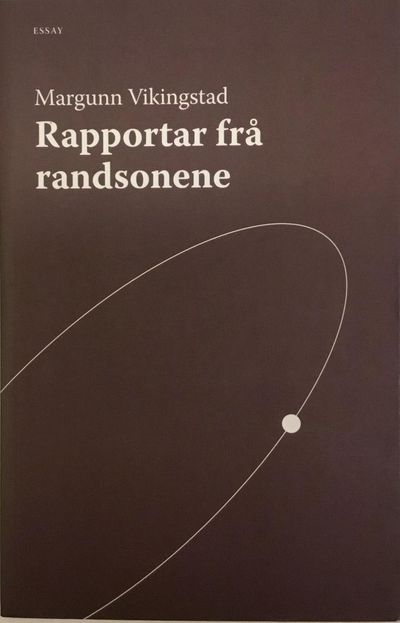 Rapportar frå randsonene. Åtte essay om…