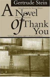 Novel of Thank You by Gertrude Stein - 1994