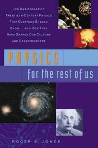 Physics for the Rest of Us
