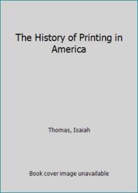 image of The History of Printing in America