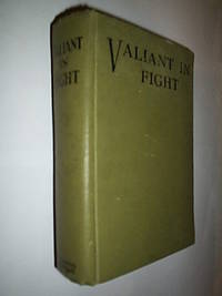 Valiant In Fight.The Life Stories Of James Hannington,John G.Paton & Alexander Mackay by Leak J.Johnson - Hardcover - from Flashbackbooks (SKU: biblio1645 F18860)