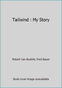 Tailwind : My Story