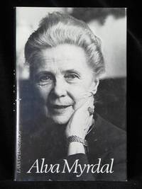 ALVA MYRDAL. FÖRNUFTET MÅSTE SEGRA.