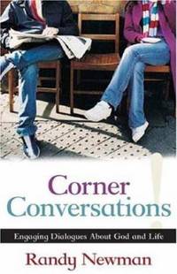 Corner Conversations : Engaging Dialogues about God and Life