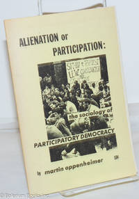 image of Alienation or participation: the sociology of participatory democracy