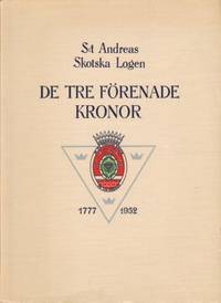 S:t Andreas Skotska Logen - De tre förenade…