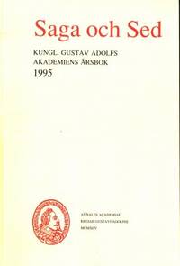 Saga och Sed. Kungl. Gustav Adolfs Akademiens…