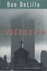 Underworld by DELILLO, Don - 1997