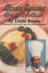 Louis Evans' Creole Cookbook by Louis Evans - Paperback - 2006 - from Books for Cooks (SKU: 9781589804166)