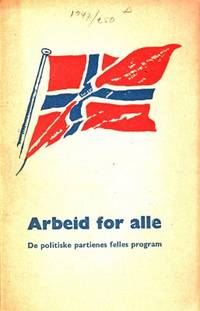 Arbeid for alle. De politiske partienes felles…