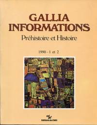 Gallia Informations. Préhistoire et Histoire. 1990 - 1 et 2.